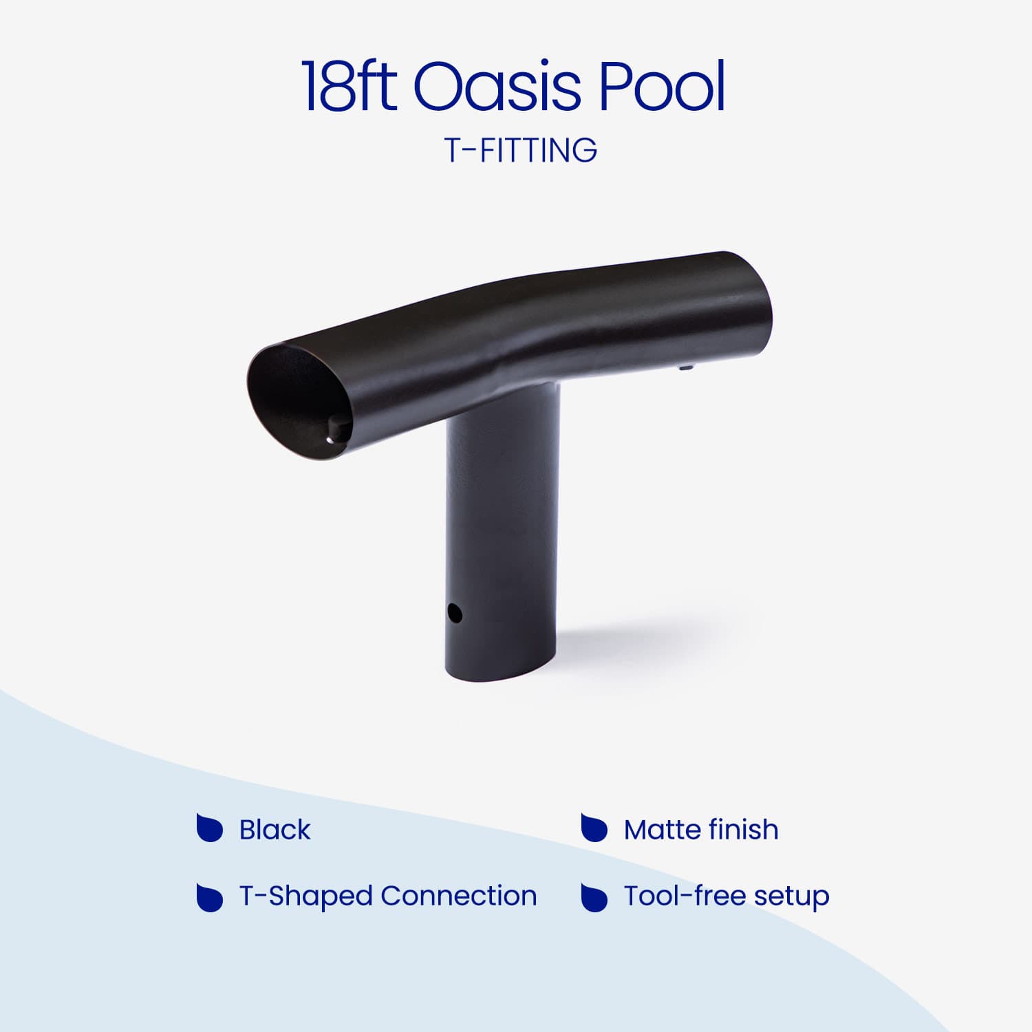 Black T-fitting for 18ft Oasis Pool on a white background