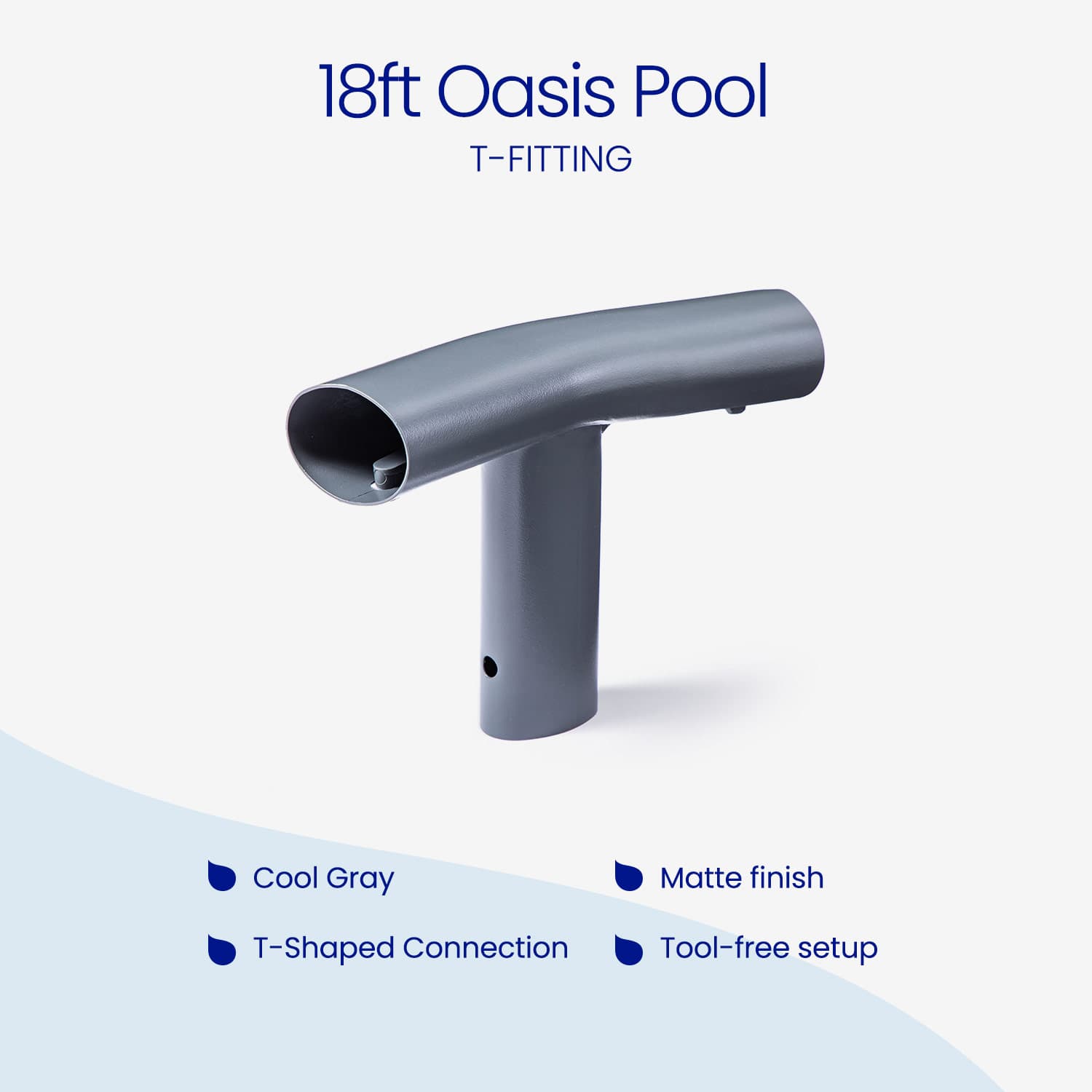 Gray T-fitting for 18ft Oasis Pool on a white background