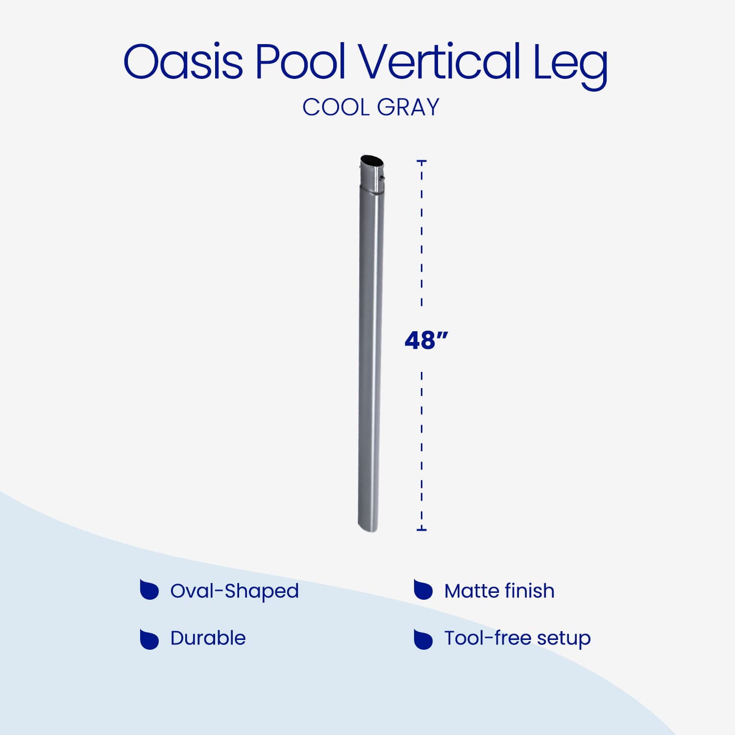 Oasis Pool vertical leg with 48" measurement with its features